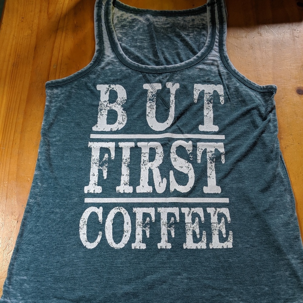 Green Tank Top But First Coffee Medium